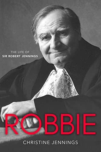 Preisvergleich Produktbild Robbie: The Life of Sir Robert Jennings