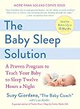 sleep  The Baby Sleep Solution: A Proven Program to Teach Your Baby to Sleep Twelve Hours a Night