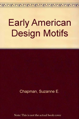 Early American Design Motifs 0844659584 Book Cover