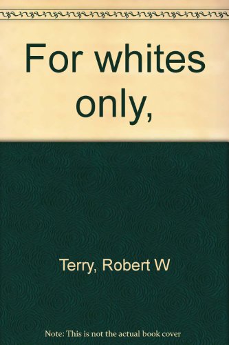 For Whites Only B0006CAHEG Book Cover