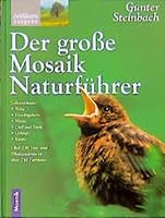 Der große Mosaik Naturführer 3576113908 Book Cover