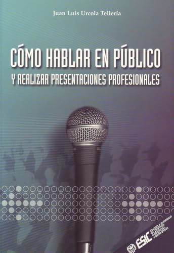 Cómo hablar en público (Libros profesionales)