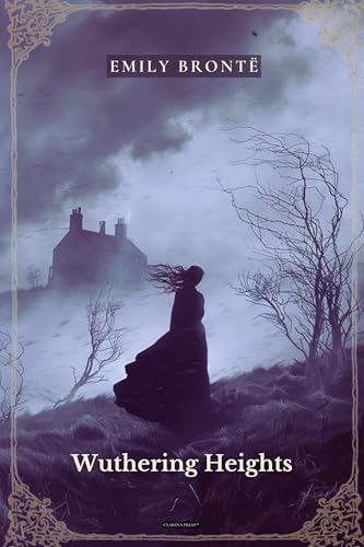Wuthering Heights (Brontë Sisters Collection Book 2) (English Edition)
