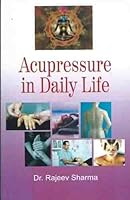 Acupressure in Daily Life 8183821952 Book Cover