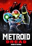  Metroid Dread Guide et Astuce: Solution complète, procédure pas à pas, conseils et astuces pour devenir un joueur professionnel