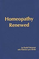 Homeopathy Renewed: Cure and Prevention of Chronic Illness: An Individualized Sequential Approach to Homeopathy B0006R6M9U Book Cover