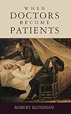 When Doctors Become Patients