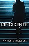  L\'Incidente
