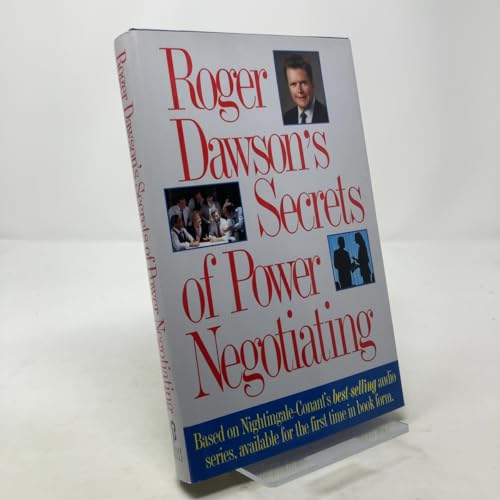 Roger Dawson's Secrets Of Power Negotiating