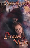Dragon Wife 1628303867 Book Cover