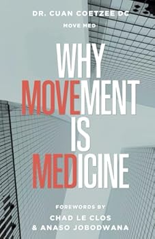 Paperback Why Movement Is Medicine Book