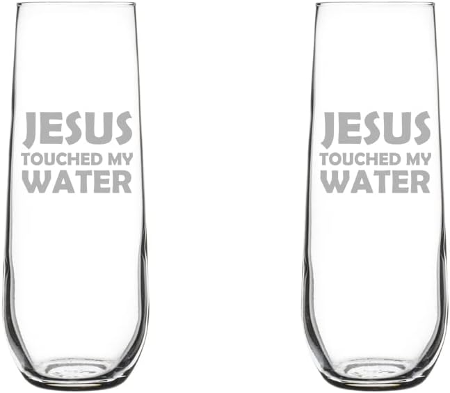 MIP Set of 2 Glass Champagne Flutes Sparkling Wine Glasses Jesus Touched My Water Funny (8.5 oz Stemless)