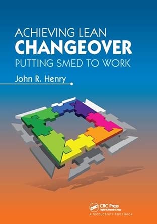 Achieving Lean Changeover: Putting SMED to Work book cover