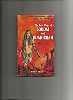 The Last Days of Sodom and Gomorrah B000DCODQM Book Cover