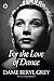 For the Love of Dance (Oberon Books)