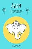 Asien Reisetagebuch: Erinnerungsbuch zum Ausfüllen | Reisejournal zum Selberschreiben oder Abschiedsgeschenk für Asien Reise - JourneyMate Bücher 