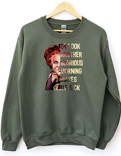 Oh Look Another Glorious Morning Makes Me Sick Sweatshirt Hocus Pocus Hoodie Sanderson Sisters Sweater Halloween Hocus Pocus - Main Image