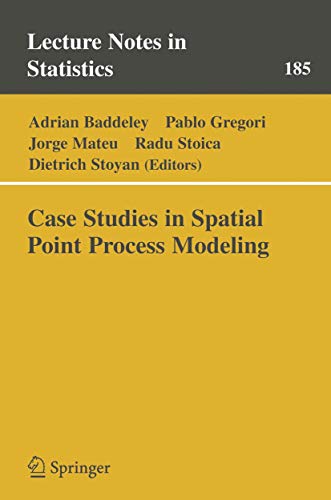 Case Studies in Spatial Point Process Modeling: 185 (Lecture Notes in Statistics) view 2