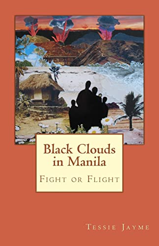 Black Clouds in Manila: Fight or Flight 1495244652 Book Cover