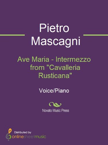 Ave Maria - Intermezzo from "Cavalleria Rusticana" eBook : Pietro ...