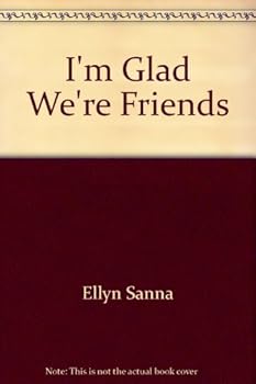 Hardcover I'm Glad We're Friends Book