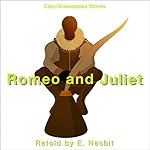 Cover of Romeo & Juliet Retold by E. Nesbit