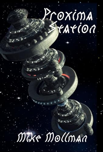 Proxima Station (Proxima Station Saga Book 1)