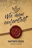 Wie man aufersteht: Vatikan-Thriller (Luigi Sgariotti 3)