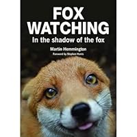 Fox Watching: In the Shadow of the Fox 1873580967 Book Cover