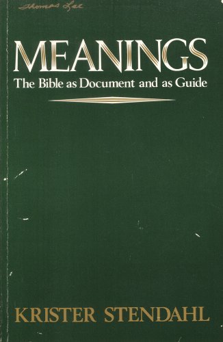 Meanings: The Bible As Document and As Guide