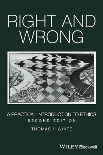 Right and Wrong: A Practical Introduction to Ethics view 2
