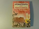  Aromaterapia para practicantes/ Aromatherapy for Practitioners