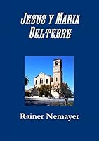 Jesus y Maria Deltebre 1471653323 Book Cover