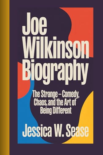 Oser la différence avec la biographie de Joe Wilkinson : cultivez votre singularité