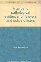 A guide to pathological evidence 0459357913 Book Cover