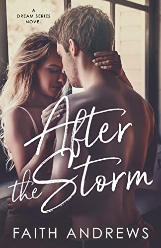 After the Storm (The Dream Series)