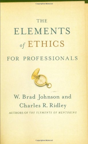 The Elements of Ethics: For Professionals