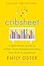 Cribsheet: A Data-Driven Guide to Better, More Relaxed Parenting, from Birth to Preschool (The ParentData Series)