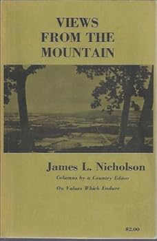 Paperback Views from the mountain: Columns by a country editor on values which endure Book