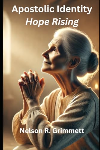 Apostolic Identity: Hope Rising