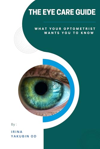 The Eye Care Guide: What Your Optometrist Wants You to Know