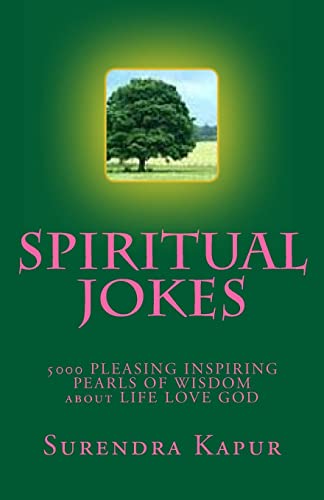 SPIRITUAL JOKES (Volume-5): 5000 PLEASING INSPIRING PEARLS OF WISDOM about