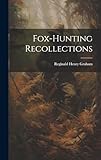 arctic fox hunting in snow  Fox-Hunting Recollections
