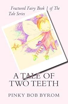 Paperback A Tale of Two Teeth Book