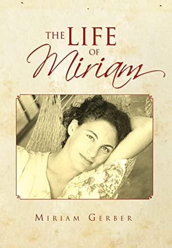 The Life Of Miriam