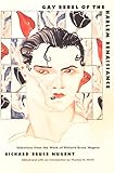 Gay Rebel of the Harlem Renaissance: Selections from the Work of Richard Bruce Nugent