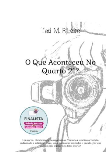 O que aconteceu no quarto 21