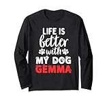 Photo Gallery nome del cane gemma la vita è migliore con il mio cane di nome gemma maglia a manica Photo Gallery nome del cane gemma la vita è migliore con il mio cane di nome gemma maglia a manica