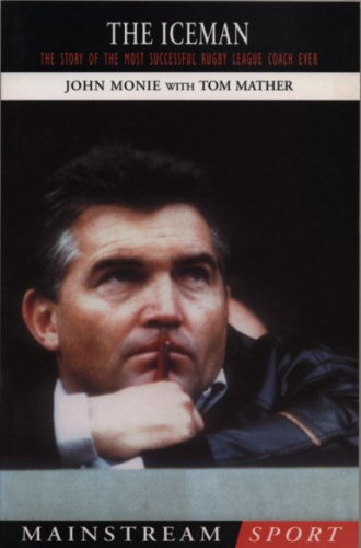 Télécharger The Iceman: The Story of the Most Successful Rugby League Coach Ever PDF Ebook En Ligne