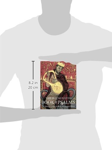 The Illuminated Book of Psalms: The Illustrated Text of all 150 Prayers and Hymns
